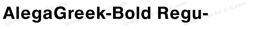 AlegaGreek-Bold Regu字体转换